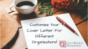How To Customize Your Cover Letter For Different Organization